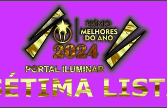 SÉTIMA LISTA MELHORES DO ANO PORTAL ILUMINAR 2024