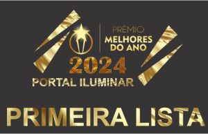 VOTE : PRIMEIRA LISTA MELHORES DO ANO PORTAL ILUMINAR 2024.