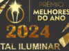VOTAÇÃO ABERTA PARA OS MELHORES DO ANO PORTAL ILUMINAR 2024 A QUALQUER MOMENTO A PARTIR DE AGORA!