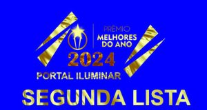 VOTE: SEGUNDA LISTA DOS MELHORES DO ANO 2024 NO PORTAL ILUMINAR!
