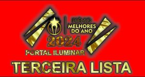 TERCEIRA LISTA MELHORES  DO ANO PORTAL ILUMINAR 2024