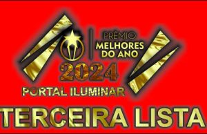 TERCEIRA LISTA MELHORES DO ANO PORTAL ILUMINAR 2024