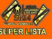 SUPER LISTA MELHORES DO ANO PORTAL ILUMINAR 2024