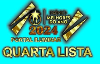 QUARTA LISTA MELHORES DO ANO PORTAL ILUMINAR 2024