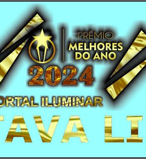 VOTAÇÃO POPULAR: CONHEÇA OS DESTAQUES DA OITAVA LISTA DOS MELHORES DO ANO NO PORTAL ILUMINAR 2024