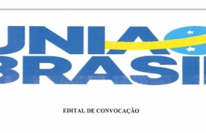 EDITAL DE CONVOCAÇÃO DO PARTIDO UNIÃO BRASIL