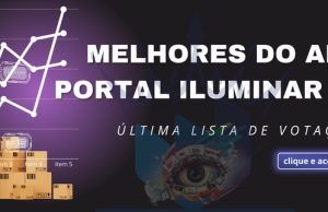 ÚLTIMA LISTA DE VOTAÇÃO (PRÊMIO PORTAL ILUMINAR – INTERNET 2026)
