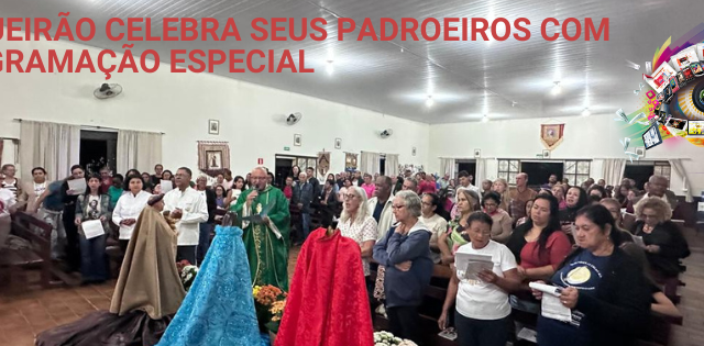 BOQUEIRÃO CELEBRA SEUS PADROEIROS COM PROGRAMAÇÃO ESPECIAL