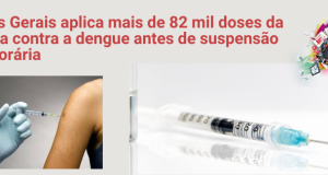 Minas Gerais aplica mais de 82 mil doses da vacina contra a dengue antes de suspensão temporária