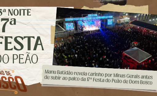 Manu Batidão e Rafinha encerram a 17ª Festa do Peão de Dom Bosco com shows marcantes e muita emoção
