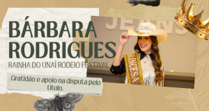 BÁRBARA RODRIGUES DESTACA GRATIDÃO E PEDE APOIO NA DISPUTA PELO TÍTULO DE RAINHA DO UNAÍ RODEIO FESTIVAL