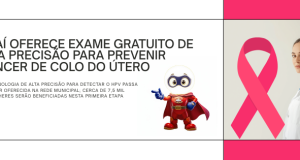 UNAÍ OFERECE EXAME GRATUITO DE ALTA PRECISÃO PARA PREVENIR CÂNCER DE COLO DO ÚTERO