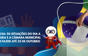 DEFESO ELEITORAL 2026: 50 SITUAÇÕES DO DIA A DIA; O QUE A PREFEITURA E A CÂMARA MUNICIPAL PODEM E NÃO PODEM FAZER ATÉ 25 DE OUTUBRO
