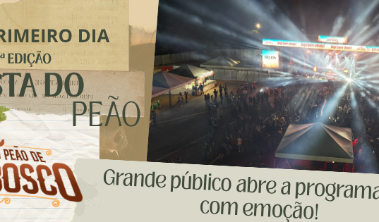 PRIMEIRO DIA DA 17ª FESTA DO PEÃO DE DOM BOSCO REÚNE GRANDE PÚBLICO E ABRE PROGRAMAÇÃO COM MUITA EMOÇÃO