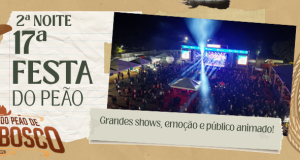 SEGUNDA NOITE DA 17ª FESTA DO PEÃO DE DOM BOSCO REÚNE GRANDES SHOWS, RODEIO E ARENA LOTADA