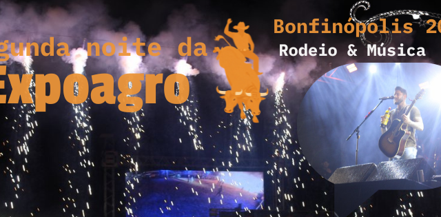 Segunda noite da Expoagro Bonfinópolis 2026 reúne rodeio, música