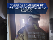 Corpo de Bombeiros de Unaí atua em incêndio em edifício